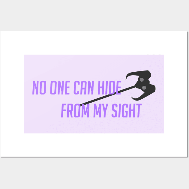 No one can hide from my sight Wall Art by badgerinafez